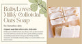 Gheart ❤️ 1/2 dozen - BabyLoves - Colloidal Oatmeal Soap - Gabriel's Heart Organic Skin Care