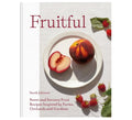 'Fruitful: Sweet And Savoury Fruit Recipes' Book - Winter's Moon